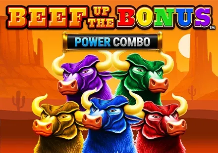 Beef Up the Bonus Power Combo™